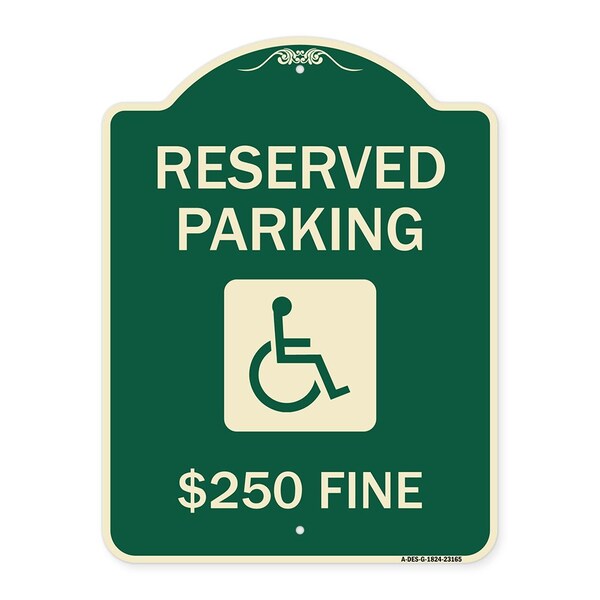 Reserved Parking $250 Fine W/ Graphic Heavy-Gauge Aluminum Sign, 24" x 18", G-1824-23165